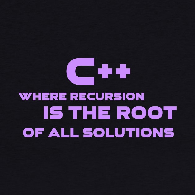 C++ Where Recursion Is The Root Of All Solutions Programming by Furious Designs